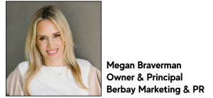 Megan Braverman - Berbay Marketing & PR Megan Braverman